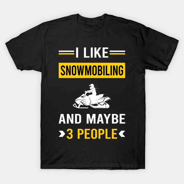 3 People Snowmobiling Snowmobile T-Shirt by Good Day